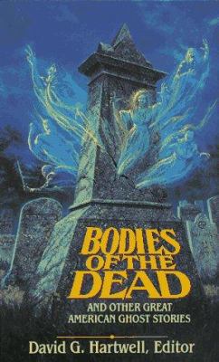 Bodies of the Dead and Other Great Ameri 0812544242 Book Cover