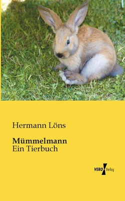 Mümmelmann: Ein Tierbuch [German] 3957382246 Book Cover