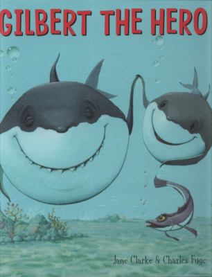 Gilbert the Hero 1847382924 Book Cover