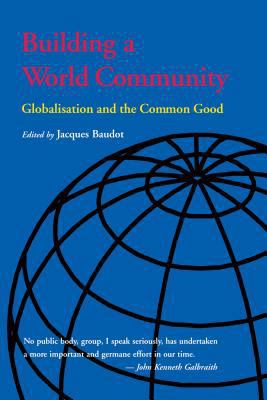 Building a World Community: Globalisation and t... 0295980990 Book Cover