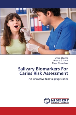 Salivary Biomarkers For Caries Risk Assessment 6207466527 Book Cover