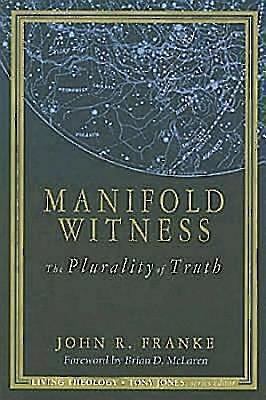 Manifold Witness: The Plurality of Truth (Livin... 0687491959 Book Cover