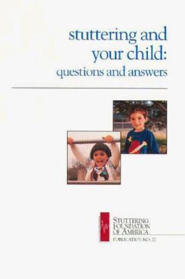 Stuttering and Your Child: Questions and Answer... 0933388284 Book Cover