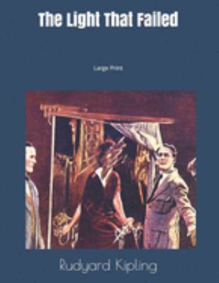 The Light That Failed: Large Print 1691585211 Book Cover