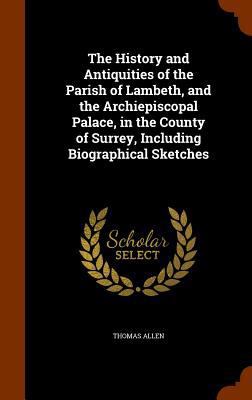 The History and Antiquities of the Parish of La... 1345907648 Book Cover