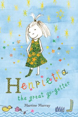 Henrietta the Great Go-Getter 174175450X Book Cover