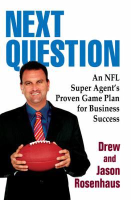 Next Question: An NFL Super Agent's Proven Game... 0425223442 Book Cover