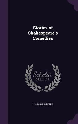 Stories of Shakespeare's Comedies 1356469906 Book Cover