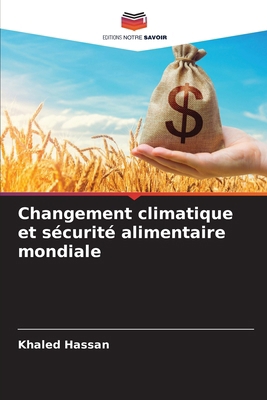 Changement climatique et sécurité alimentaire m... [French] 6208051509 Book Cover