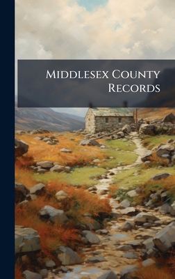 Middlesex County Records 1023953161 Book Cover