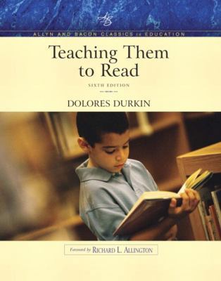 Teaching Them to Read (Allyn & Bacon Classics E... 0205404391 Book Cover
