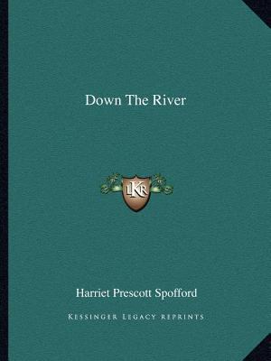 Down The River 1162660333 Book Cover