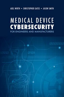 Medical Device Cybersecurity 1630818151 Book Cover