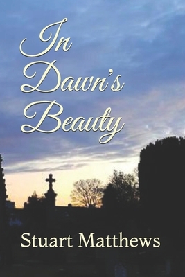 In Dawn's Beauty B0873XX95N Book Cover