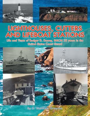 Lighthouses, Cutters and Lifeboat Stations: Lif... 1524570184 Book Cover