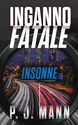 Inganno Fatale: Insonne [Italian] 9527415098 Book Cover