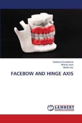 Facebow and Hinge Axis 6209098754 Book Cover