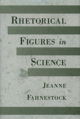Rhetorical Figures in Science 0195117506 Book Cover