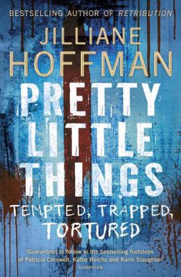 Pretty Little Things. Jilliane P. Hoffman 0007311583 Book Cover