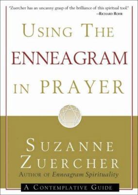 Using the Enneagram in Prayer : A Contemplative... 1594711739 Book Cover