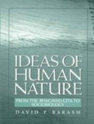 Ideas of Human Nature: From the Bhagavad Gita t... 0136475876 Book Cover