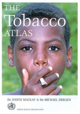 The Tobacco Atlas 9241562099 Book Cover