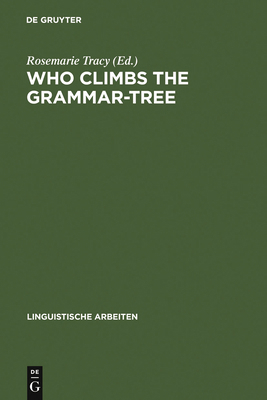 Who Climbs the Grammar-Tree: [Leaves for David ... 348430281X Book Cover