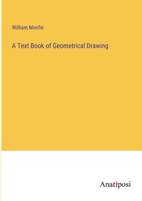 A Text Book of Geometrical Drawing 3382101440 Book Cover