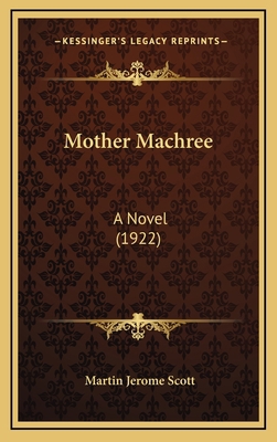 Mother Machree: A Novel (1922) 1165502623 Book Cover