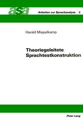 Theoriegeleitete Sprachtestkonstruktion [German] 3261034726 Book Cover