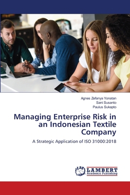 Managing Enterprise Risk in an Indonesian Texti... 6206180522 Book Cover