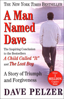 A Man Named Dave: A Story of Triumph and Forgiv... 0613335953 Book Cover