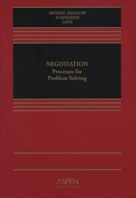 Negotiation: Processes for Problem-Solving (Cas... 0735544417 Book Cover