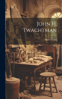 John H. Twachtman 1019366206 Book Cover