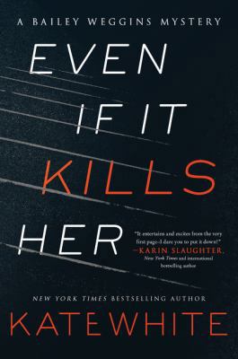 Even If It Kills Her: A Bailey Weggins Mystery 0062798685 Book Cover