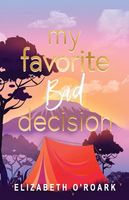 My Favorite Bad Decision 1956800174 Book Cover