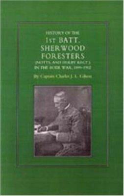History of the 1st Battalion Sherwood Foresters... 184342178X Book Cover