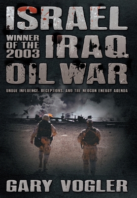 Israel, Winner of the 2003 Iraq Oil War: Undue ... B0D7BJ4Y6L Book Cover