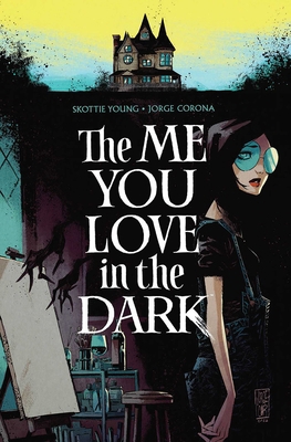 The Me You Love in the Dark 1534321144 Book Cover
