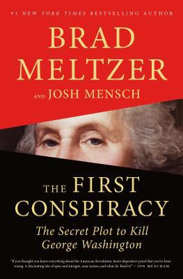 The First Conspiracy: The Secret Plot to Kill G... 1250257670 Book Cover