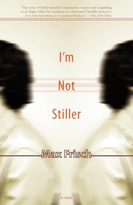 I'm Not Stiller 1564784509 Book Cover