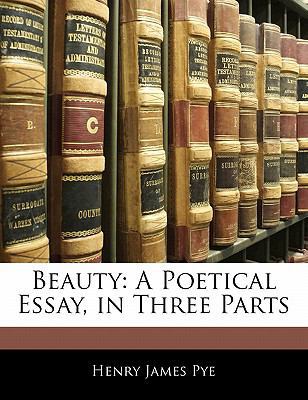 Beauty: A Poetical Essay, in Three Parts 1141236354 Book Cover
