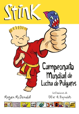 Stink. Campeonato Mundial de Lucha de Pulgares ... [Spanish] 1941999344 Book Cover