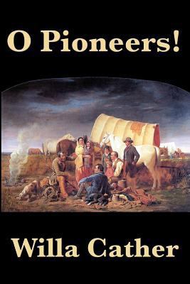 O Pioneers! 1604594802 Book Cover