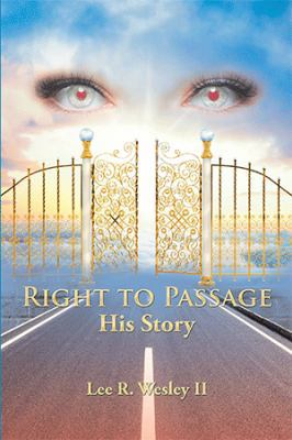 Right to Passage: His Story 1984541730 Book Cover