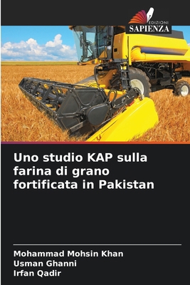 Uno studio KAP sulla farina di grano fortificat... [Italian] 6209061656 Book Cover