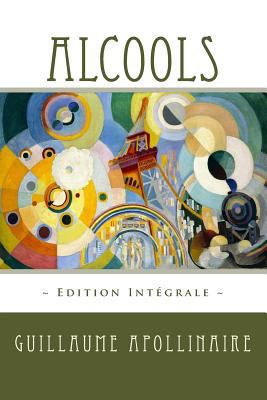 Alcools [French] 1533468141 Book Cover