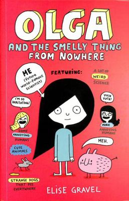 Olga & the Smelly Thing from Nowhere 1406392529 Book Cover