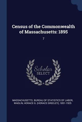 Census of the Commonwealth of Massachusetts: 18... 1376963507 Book Cover