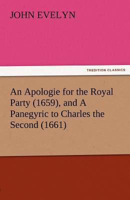 An Apologie for the Royal Party (1659), and a P... 384248528X Book Cover